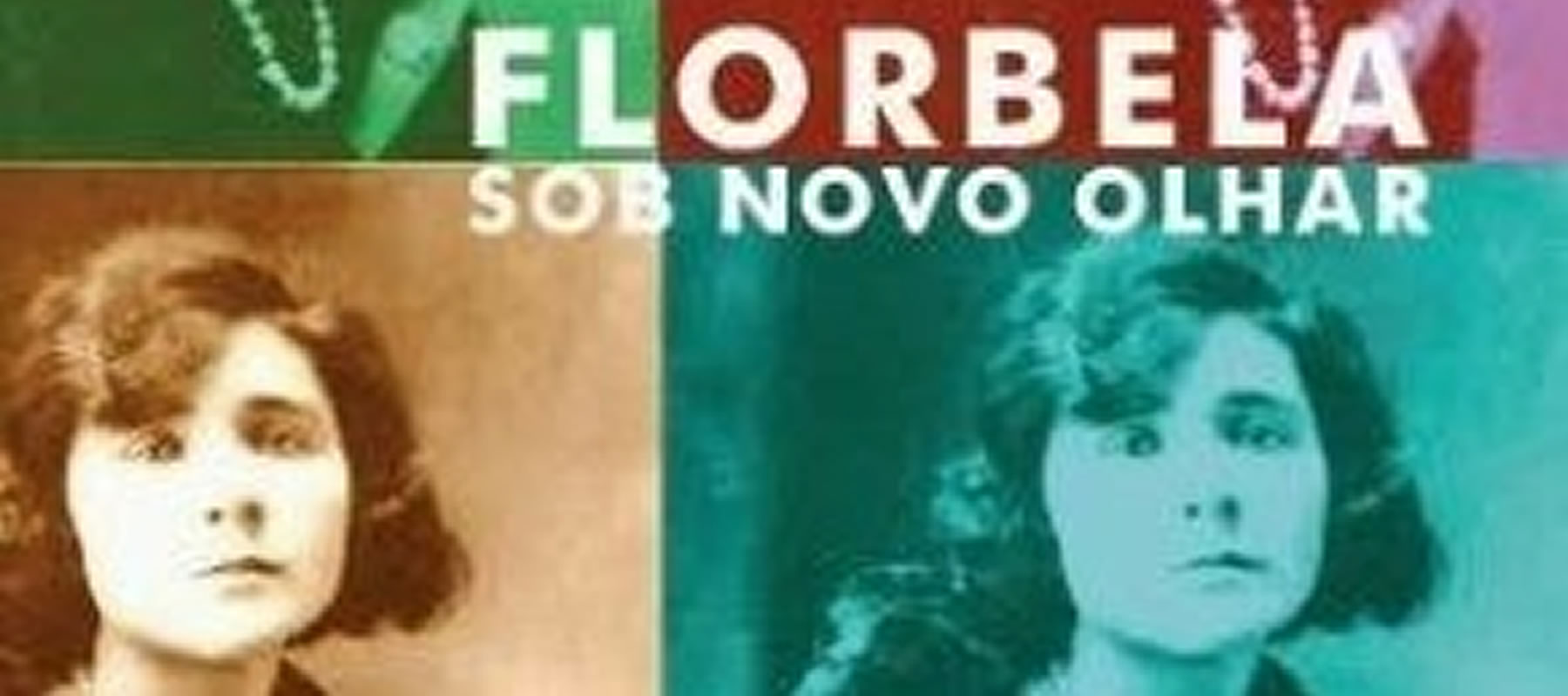 Florbela sob novo olhar – comentário crítico